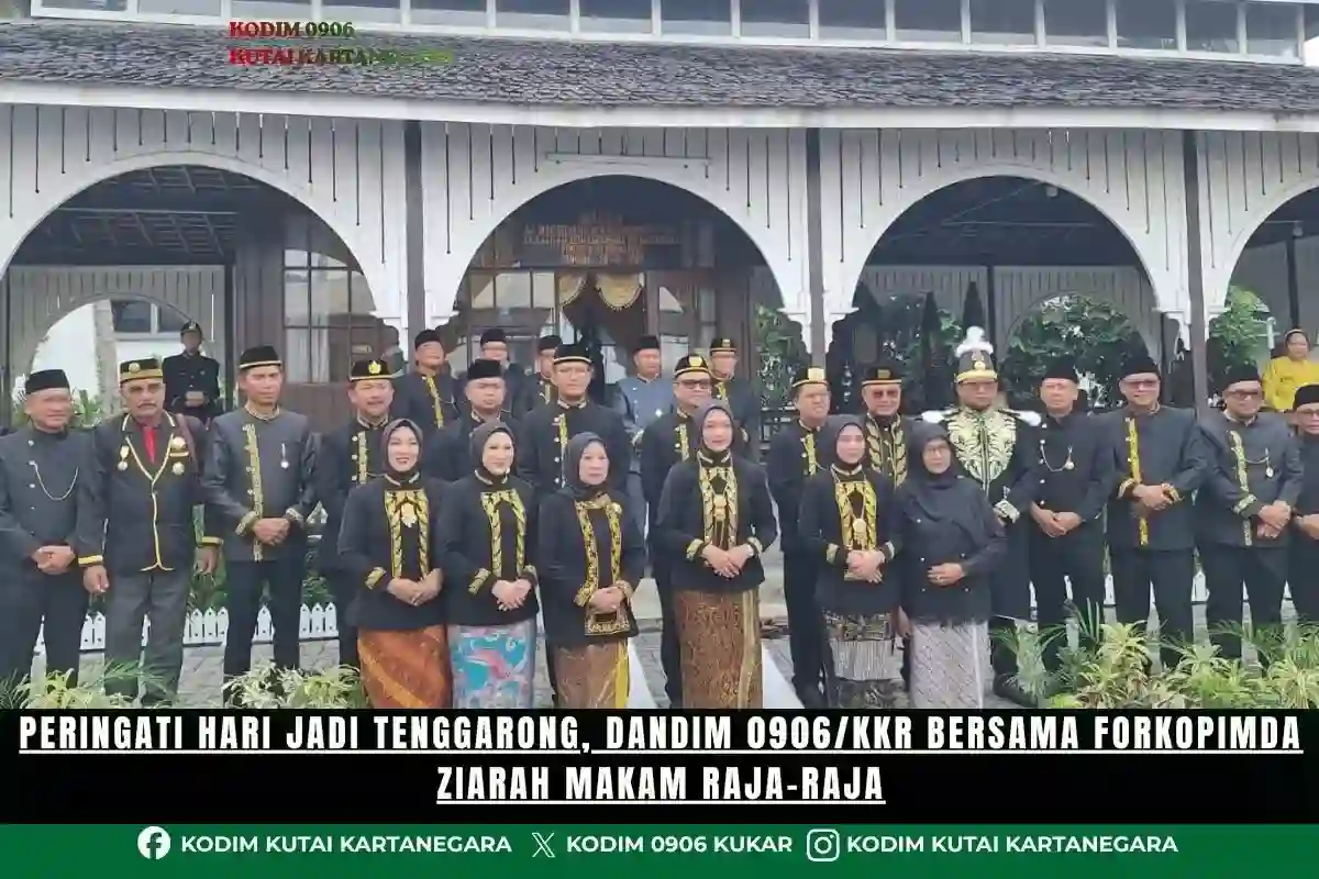 Peringati Hari Jadi Tenggarong, Dandim 0906/Kkr Bersama Forkopimda Ziarah Makam Raja-Raja
